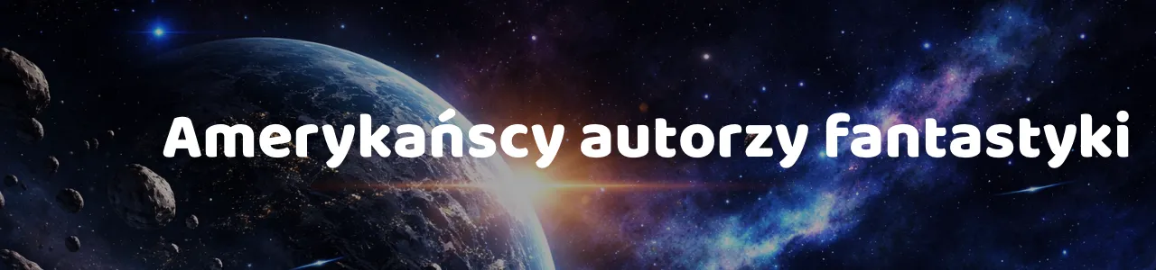 Amerykańscy autorzy fantastyki