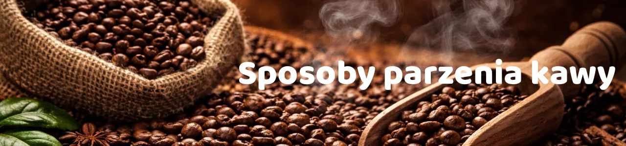 Sposoby parzenia kawy